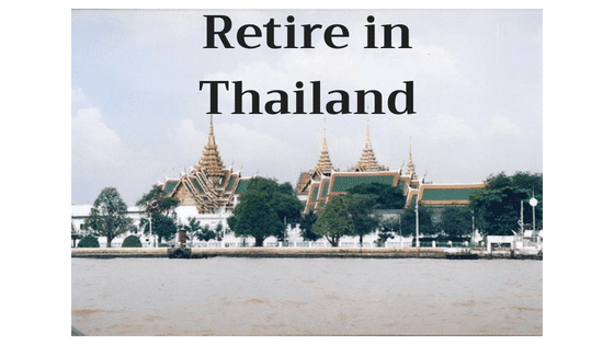 Retire in Thailand – Wicked Retirement