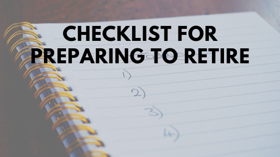 Checklist For Preparing To Retire – Wicked Retirement